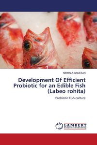 Produktbild: Development Of Efficient Probiotic for an Edible Fish (Labeo rohita)