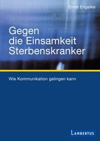 Produktbild: Gegen die Einsamkeit Sterbenskranker