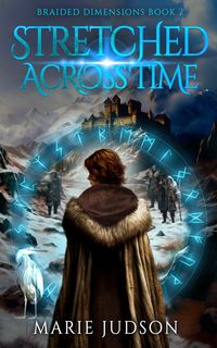 Produktbild: Stretched Across Time (Braided Dimensions, #2)
