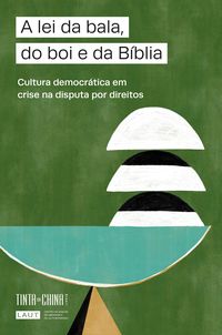 Produktbild: A lei da bala, do boi e da B&iacute;blia