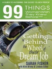Produktbild: Fisher, S: 99 Things Women Wish They Knew Before Getting Beh