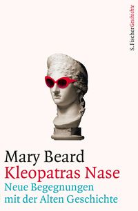 Bild vom Artikel Kleopatras Nase vom Autor Mary Beard