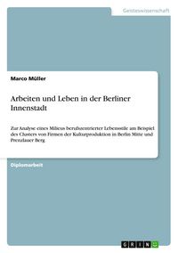 Produktbild: Arbeiten und Leben in der Berliner Innenstadt