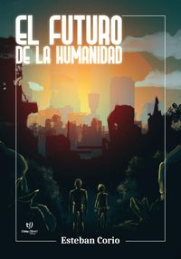 Produktbild: El futuro de la humanidad