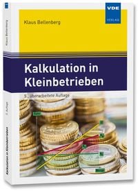 Bild vom Artikel Kalkulation in Kleinbetrieben vom Autor Klaus Bellenberg
