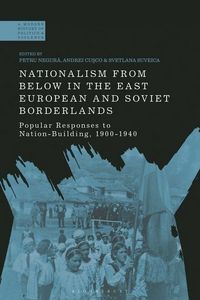 Produktbild: Nationalism from Below in the East European and Soviet Borderlands