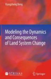 Produktbild: Modeling the Dynamics and Consequences of Land System Change