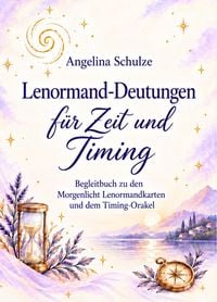 Produktbild: Lenormand-Deutungen f&uuml;r Zeit und Timing