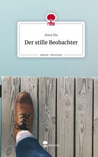 Produktbild: Der stille Beobachter. Life is a Story - story.one