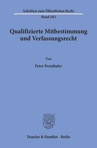 Produktbild: Qualifizierte Mitbestimmung und Verfassungsrecht.
