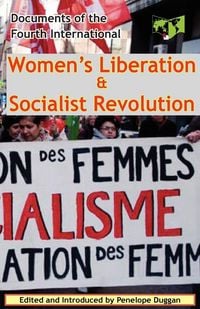 Produktbild: Women's Liberation & Socialist Revolution Documents of the Fourth International