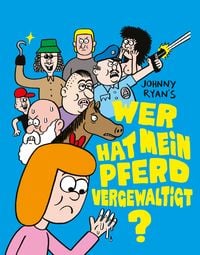 Produktbild: Wer hat mein Pferd vergewaltigt?