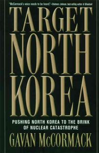 Produktbild: Target North Korea: Pushing North Korea to the Brink of Nuclear Catastrophe