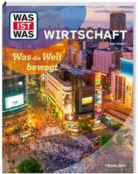 Produktbild: WAS IST WAS Wirtschaft. Was die Welt bewegt