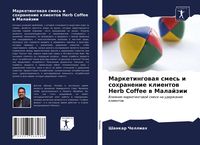 Produktbild: Marketingowaq smes' i sohranenie klientow Herb Coffee w Malajzii