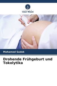 Produktbild: Drohende Fr&uuml;hgeburt und Tokolytika