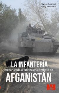 Produktbild: La infanter&iacute;a mecanizada alemana en combate en Afganist&aacute;n