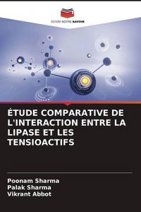 Produktbild: &Eacute;tude Comparative De L'interaction Entre La Lipase Et Les Tensioactifs
