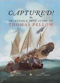 Produktbild: Captured! The Incredible True Story of Thomas Pellow