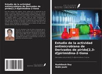 Produktbild: Estudio de la actividad antimicrobiana de Derivados de pirido[2,3-d]pirimidina-2-tiona