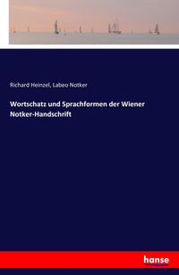 Produktbild: Wortschatz und Sprachformen der Wiener Notker-Handschrift