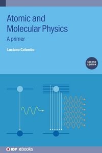Produktbild: Atomic and Molecular Physics (Second Edition)