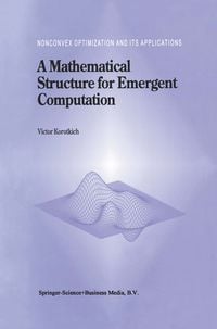 Produktbild: A Mathematical Structure for Emergent Computation