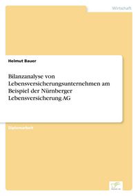 Produktbild: Bilanzanalyse von Lebensversicherungsunternehmen am Beispiel der N&uuml;rnberger Lebensversicherung AG