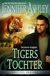Bild vom Artikel Tigers Tochter (Shifters Unbound: Deutsche Ausgabe, #14) vom Autor Jennifer Ashley