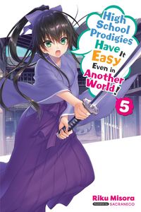 Produktbild: High School Prodigies Have It Easy Even in Another World!, Vol. 5 (light novel)