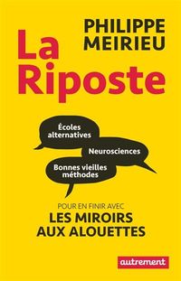 Produktbild: La riposte : pour en finir avec le miroir aux alouettes