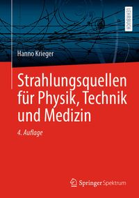 Produktbild: Strahlungsquellen f&uuml;r Physik, Technik und Medizin