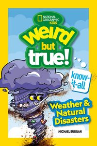 Produktbild: Weird But True! Know-It-All: Weather & Natural Disasters