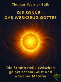 Produktbild: Die Sonne &ndash; Das Werkzeug Gottes