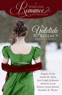 Produktbild: A Yuletide Regency (A Timeless Romance Anthology, #21)