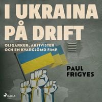 Produktbild: I Ukraina p&aring; drift
