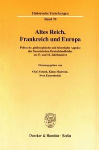 Altes Reich, Frankreich und Europa.
