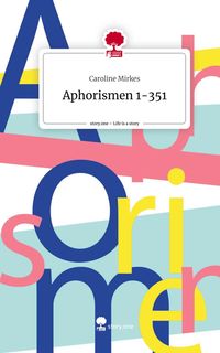 Produktbild: Aphorismen 1-351. Life is a Story - story.one