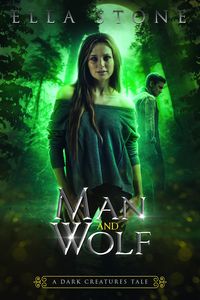 Produktbild: Man and Wolf (The Dark Creatures Saga)
