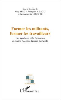 Produktbild: Former les militants, former les travailleurs