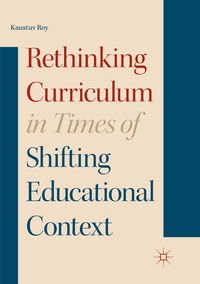 Produktbild: Rethinking Curriculum in Times of Shifting Educational Context