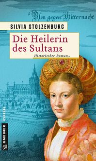 Bild vom Artikel Die Heilerin des Sultans vom Autor Silvia Stolzenburg