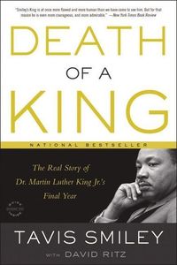 Bild vom Artikel Death of a King: The Real Story of Dr. Martin Luther King Jr.'s Final Year vom Autor Tavis Smiley
