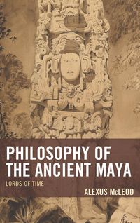 Produktbild: Philosophy of the Ancient Maya