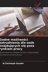 Produktbild: Godne mo&iquest;liwo&iquest;ci zatrudnienia dla os&oacute;b znajduj&iquest;cych si&iquest; poza rynkiem pracy