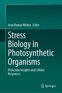 Produktbild: Stress Biology in Photosynthetic Organisms