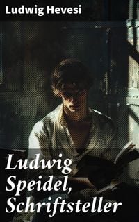 Produktbild: Ludwig Speidel, Schriftsteller