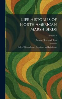 Produktbild: Life Histories of North American Marsh Birds