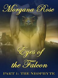 Produktbild: The Neophyte (Eyes of the Falcon, #1)