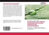 Produktbild: Evaluaci&oacute;n del efecto acaricida del aceite esencial de acantholippia